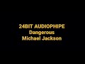 Dangerous by michael jackson hq audiophile 24bit flac song