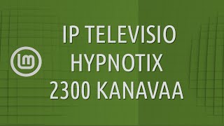Hypnotix IP-TV ja Yle kanavat screenshot 3