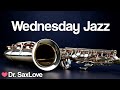 Wednesday Jazz ❤️ Smooth Jazz Music to Get You Over The Hump