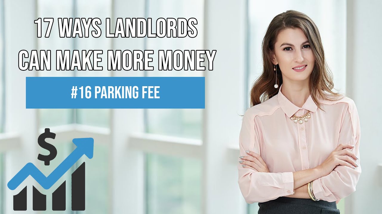 17 Ways Landlords Can Make More Money #16-Parking Fee