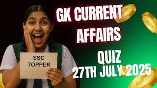 Current Affairs 27 July 2025 India General Knowlegde Gk Quiz Adda Ssc Government Exams