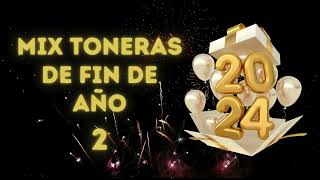 MIX TONERAS DE FIN DE AÑO 2 - DJ DANIEL
