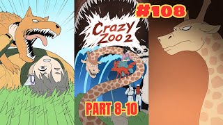 - Crazy Zoo 2 - Part 8-10