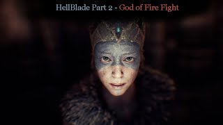 HELLBLADE SENUA&#39;S SACRIFICE ( 1440p ) Walkthrough Part 2 of 11 ( God of Fire Fight )