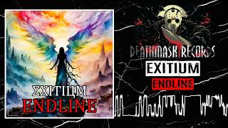 Exitium - Endline
