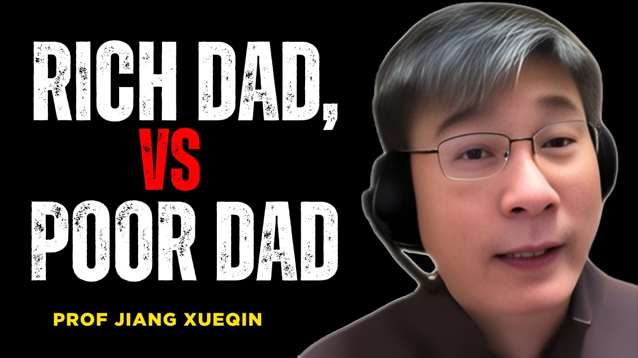 “Rich Dad, Poor Dad EXPLAINED by Prof  Jiang  The Mindset Schools Won’t Teach You