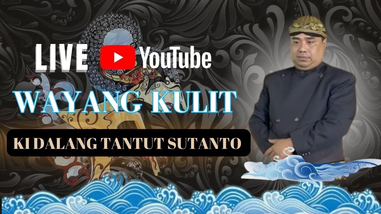 LIVE WAYANG KULIT KI DALANG TANTUT SUSANTO