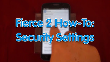 Fierce 2 How-To: Security Settings