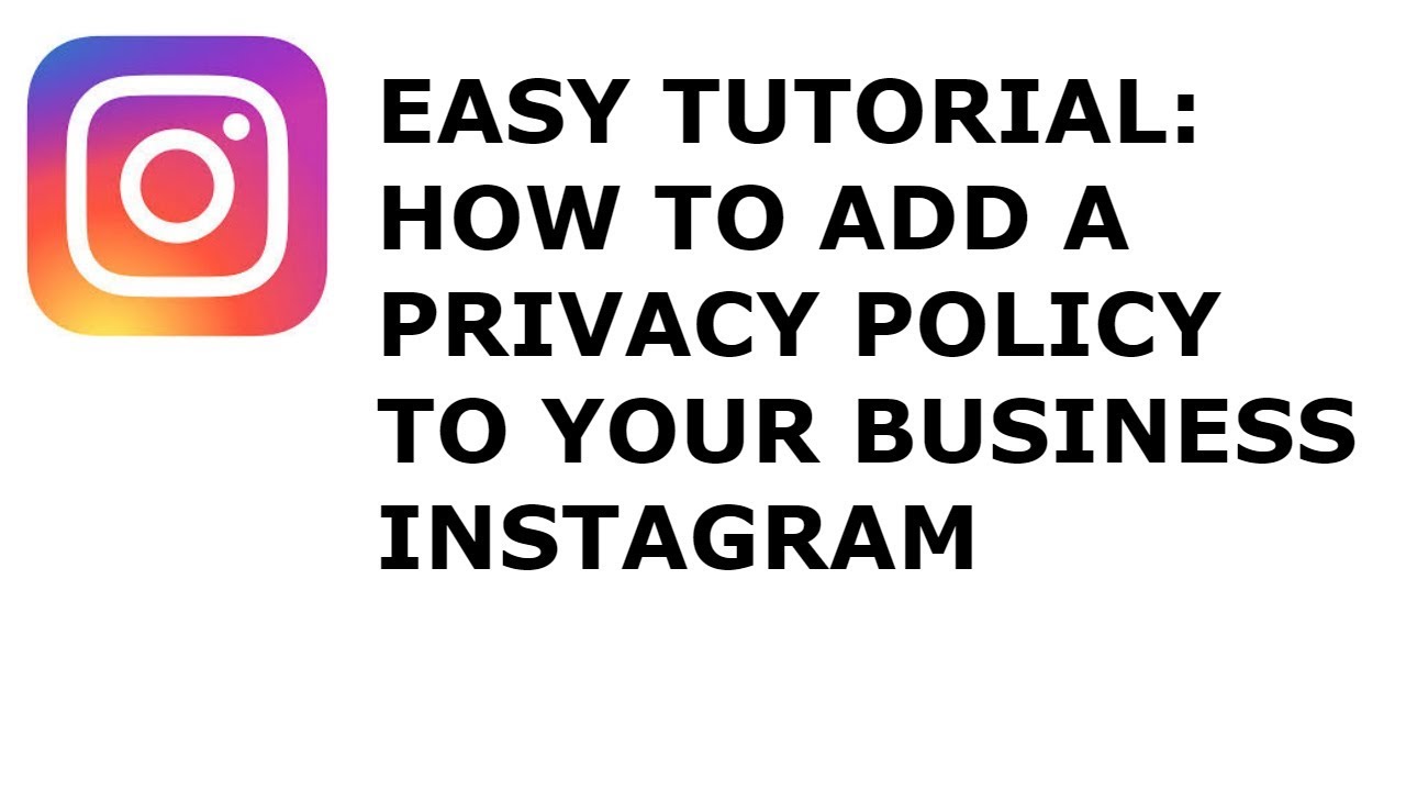 Add an Instagram Privacy Policy for GDPR YouTube