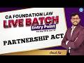 CA Foundation Law | Lec 3: Partnership Act | Live Entry Point | For Sep'26 & Jan'27 | By Amol sir