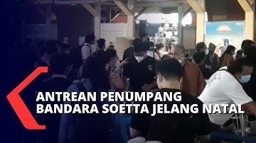 Bandara Soekarno-Hatta Dipadati Penumpang saat Jelang Libur Natal dan Tahun Baru