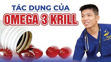 Tác Dụng Của Omega 3 Krill Đối Với Sức Khỏe Của Bạn | Dr Ngọc