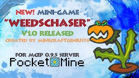 Minecraft Pocket Edition | Microgame |new WeedsChaser v1.0 | MCPE 0.9.5 Server Plugin | PocketMine