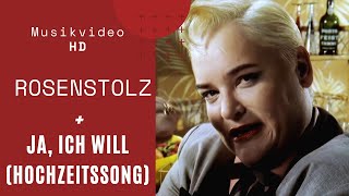 Rosenstolz &amp; Hella von Sinnen - Ja, ich will (Hochzeitssong) (Official HD Video)