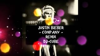 Justin Bieber - Company - Remix Dj-cube Resimi