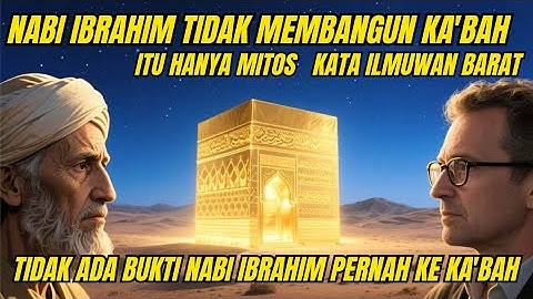 DUNIA ISLAM GEMPAR❗ TIDAK ADA BUKTI NABI IBRAHIM  MENDIRIKAN KA