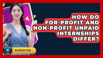How Do For-profit And Non-profit Unpaid Internships Differ? - Internship Hero