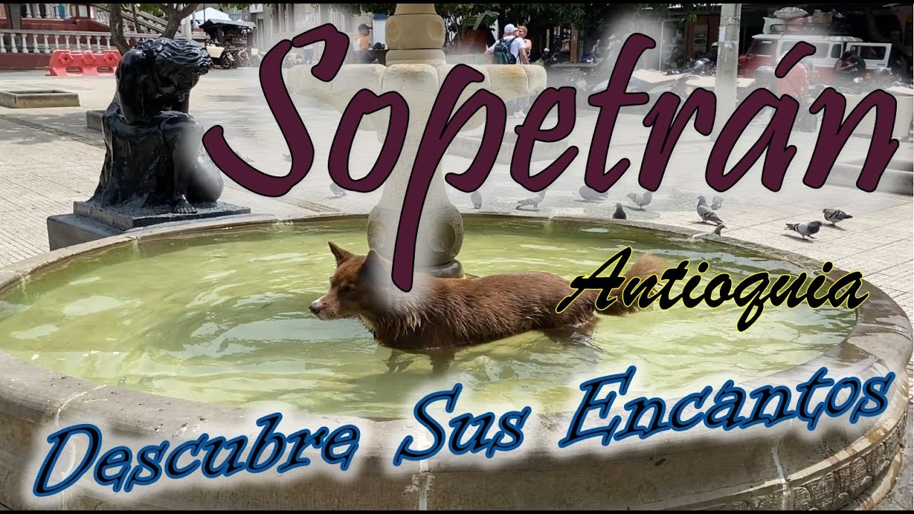 SOPETRAN Antioquia paraiso turistico y tropical