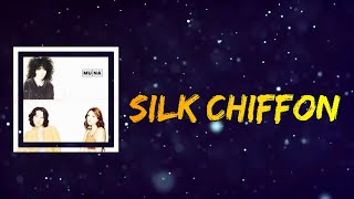 MUNA (feat. Phoebe Bridgers)  - Silk Chiffon (Lyrics)