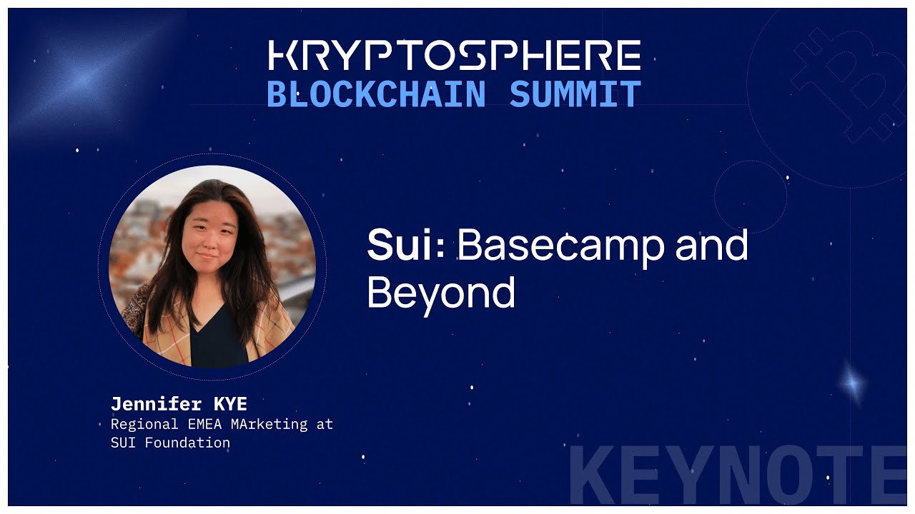 Sui: Basecamp and Beyond | Jennifer KYE