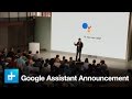 Google Assistant - October 4th Full Announcement