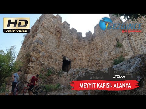 MEYYİT KAPISI - ALANYA/ANTALYA