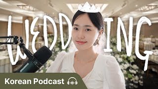 Marriage Culture in Korea 💍 | Didi's Korean Podcast