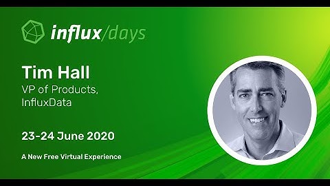 Tim Hall [InfluxData] | InfluxDB Roadmap