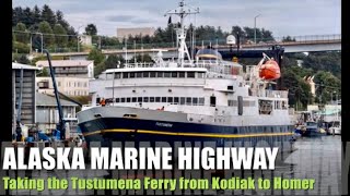 🛳 Alaska Marine Highway: Taking the Tustumena ferry from Kodiak to Homer ⛴