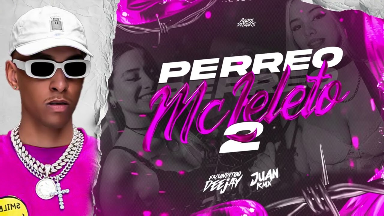 PERREO MC LELETO 2 - FACUNDITOO DEEJAY - JUAN RMX