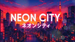 Neon City - Petersan (City Pop / Electronic / Retrowave / Tokyo Nights)