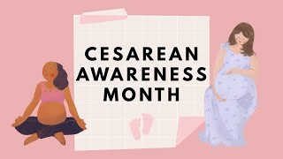 Cesarean Awareness Month: The risks and benefits of C-sections