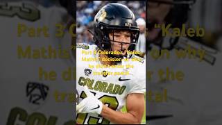 Famous Part 3 Colorado’s “Kaleb Mathis” decision on why he didn’t enter the transfer portal Net Worth