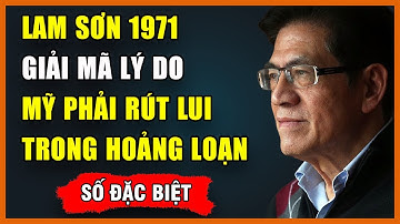 Địa Ngục 1971 Ở Nam Lào: Lính Mỹ Kể Lại Cơn Ác Mộng Lam Sơn 719 | Nguyễn Ngọc Ngạn