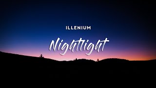 ILLENIUM - Nightlight (Lyrics)