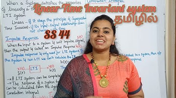 SS 44 | LTI system introduction Tamil | Linear Time Invariant | Signals and Systems Unit 3 |