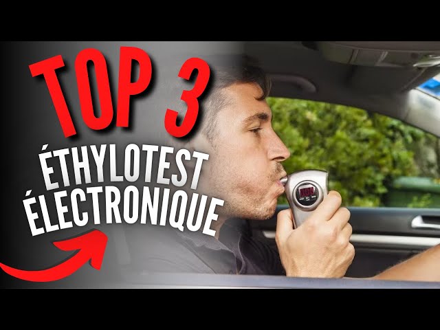 Les 5 meilleurs éthylotests électroniques 2024 – éthylotest électronique  test & comparatif