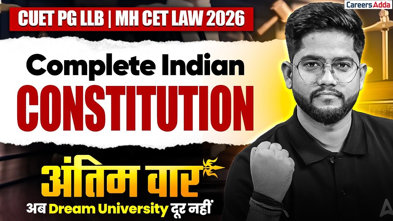 CUET PG LLB & MH CET Law 2026 GK/GS | Complete Indian Constitutions Preparation For All Law Exams