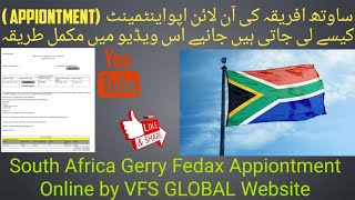 How To Get South Africa Gerry Fedax Appiontment Online By Vfs Global Website