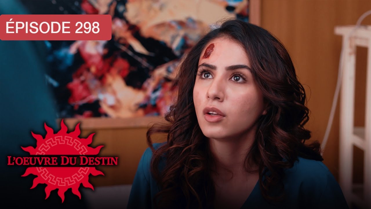 L’Œuvre du Destin - Ep 298 - Quand l’amour défie le sort - Série en français - HD