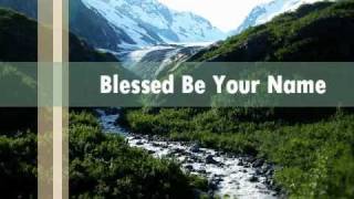 Video thumbnail of "Blessed Be Your Name   Robin Mark"