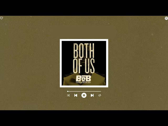 b.o.b. ft. taylor swift - both of us (sped up & reverb) class=