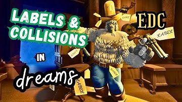 Tips for Collision and Labels in Dreams PS4/PS5 | Tutorial
