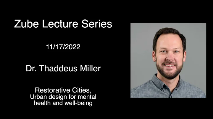 Zube Lecture with Thaddeus Miller (11/17/2022)