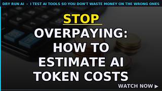 Stop Overpaying: How to Estimate AI Token Costs