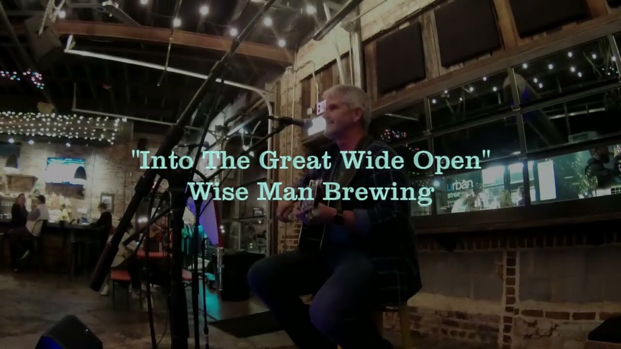 "Into The Great Wide Open" Tom Petty Cover, Wise Man Brewing