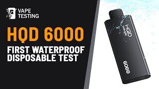 HQD 6000 | First waterproof disposable test