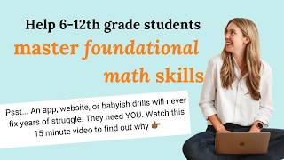 Help 6-12th grade students master their foundational math skills