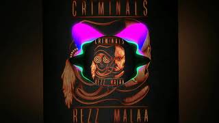 Rezz & Malaa - Criminals🔥💥