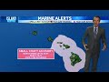 Aloha Friday Weather Forecast | Stronger trade winds, rising east surf expected this weekend